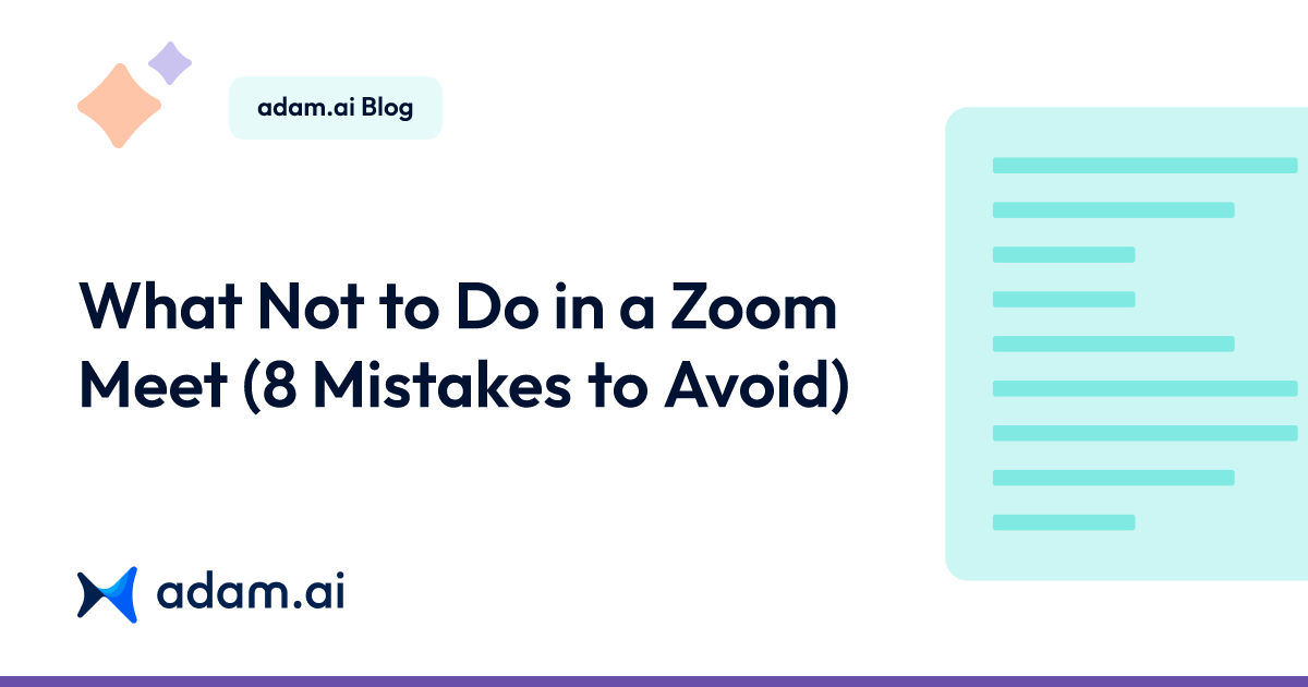 What Not to Do in a Zoom Meet (8 Mistakes to Avoid) adam.ai(03)